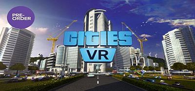 Oculus Quest 游戏《建造城市》Cities- VR